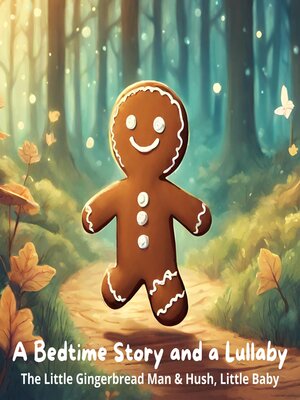 cover image of The Little Gingerbread Man / Hush, Little Baby